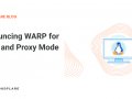 Cloudflare: Warp for Linux and Proxy Mode