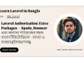 Laravel Authorization: Extra Packages — Spatie, Bouncer এবং অন্যান্য প্যাকেজের সহজ বাংলা টিউটোরিয়াল | Part 20