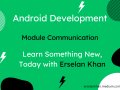 Communication between Modules in Android | Erselan Khan