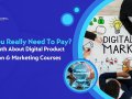 Do You Really Need to Pay? The Truth About Digital Product Creation & Marketing Courses