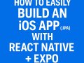 How to Easily Build an iOS App (.IPA) with React Native + Expo (2025 Guide) *NO MACBOOK REQUIRED*