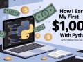 How I Earned My First $1,000 with Python and 11 Ways You Can Too