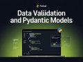 Data Validation and Pydantic Models