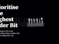 Prioritise the Highest Order Bit