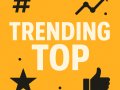Trending Top: A New Identity of Popularity in the Digital Age By: Rahul Raja