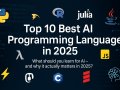 2025’s Top 10 AI Programming Languages You Can’t Ignore