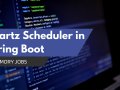 Mastering Quartz Scheduler in Spring Boot — 1