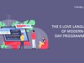 The 5 Love Languages of Modern-Day Programming
