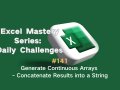#141 — Generate Continuous Arrays — Concatenate Results into a String