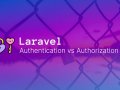 Laravel Authentication and Authorization tutorial 2022