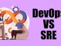 DevOps vs. SRE: The Differences Explained