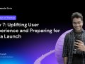 Day 7 of the 100 Day Startup Challenge: Polishing UI and Opening Doors for Beta Testing