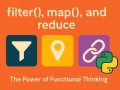 ? Elevate Your Python Skills with filter(), map(), and reduce() — The Power of Functional Thinking