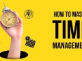 Mastering Time Management: Essential Skills Every Professional Should Have