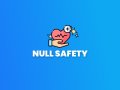 A Minimalist Guide to Null Safety