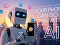12 Game-Changing Ways to Use AI on Your Phone in 2025 ??