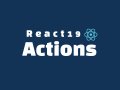 폼 처리의 새로운 흐름, React 19 Actions의 도입