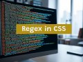 Regex in CSS: The Hack Every Developer Should Know