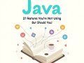 Java 21 Features You’re Not Using (But Should Be)