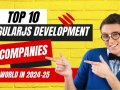 Top 10 AngularJS Development Companies in the World in 2024–25 (updated list)