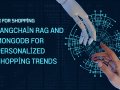 LangChain RAG and MongoDB for Personalized Shopping Trends