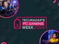 Welcome to TechRadar’s PC Gaming Week 2022