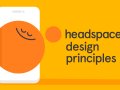 Headspace’s 6 Mindful Technology Design Principles