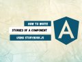 How to Write Stories of a Component using storybook.js in Angular