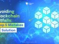 Top 5 Mistakes Businesses Make When Implementing Blockchain and How to Avoid Them