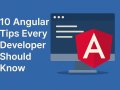 10 Angular Tips Every Developer Should Know.