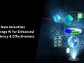How Data Scientists Leverage AI for Enhanced Efficiency and Effectiveness