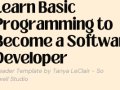 Learn Basic Programming to Become a Software Developer