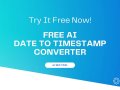 ⏰ Effortlessly Convert Dates to Timestamps With This AI Tool