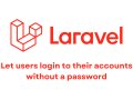 Laravel Passwordless Login, aka Magic Login links