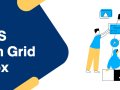 Master CSS Layout with Grid and Flexbox: Unleash the Power of Flexible Design