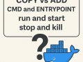 Docker Advance Part 11: Docker Commands Differences