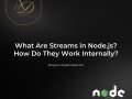 What Are Streams in Node.js? How Do They Work Internally?