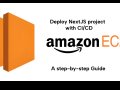 How to Set Up CI/CD for Next.js on AWS EC2 Using GitHub Actions