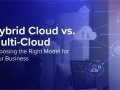 Hybrid Cloud vs Multi-Cloud: Which Fits Your IT Budget?