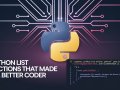 5 Python List Functions That Made Me a Better Coder