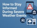 How to Stay Informed During Severe Weather Events