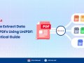 ?Upcoming Free Webinar — How to Extract Data from PDFs Using UniPDF: A Practical Guide?