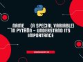 Unlock the power of __name__ in Python! ? Learn how this special variable can supercharge your coding skills and keep your scripts clean and efficient. ?‍??