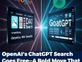 OpenAI’s ChatGPT Search Goes Free—A Bold Move That Challenges Google’s Throne