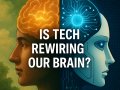Is Technology Changing the Way We Think?