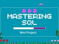 Mastering SQL: Mini Project — Applying Your SQL Skills