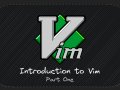 Introduction to Vim — Part 1