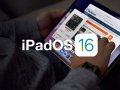 Big Features to Look Forward in iPadOS 16