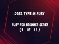 Data Type in Ruby (Ruby for beginner)