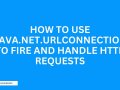 How to use java.net.URLConnection to fire and handle HTTP requests